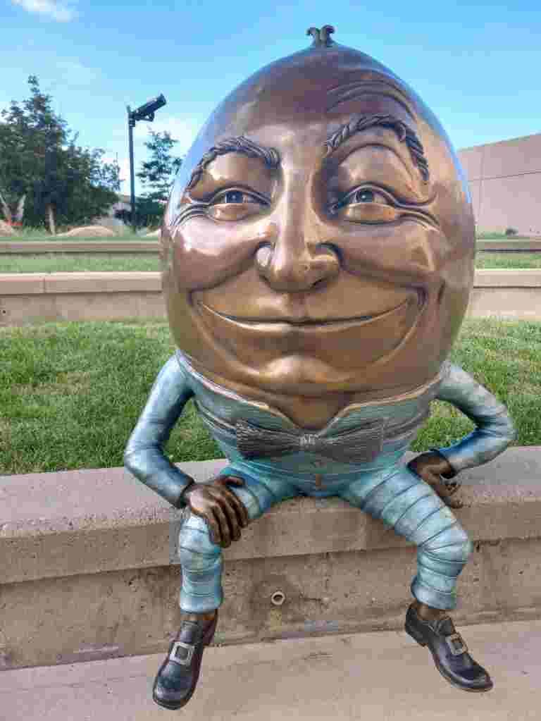 Humpty Dumpty sat on a wall.                 Humpty Dumpty had a great fall.               All the kings horses and all the kings men could not put Humpty Dumpty together again. Actually, Humpty Dumpty is just fine at Pikes Peak Performance Center in Colorado Springs.
